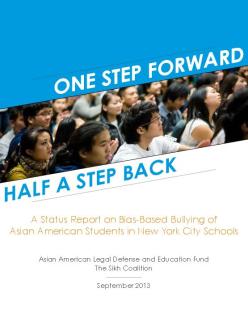 "One Step Forward, Half a Step Back" -- A study by the Asian American Legal Defense and Education Fund and the Sikh Coalition about bullying in NYC schools, was released earlier this month. (Source: Sikh Coalition)